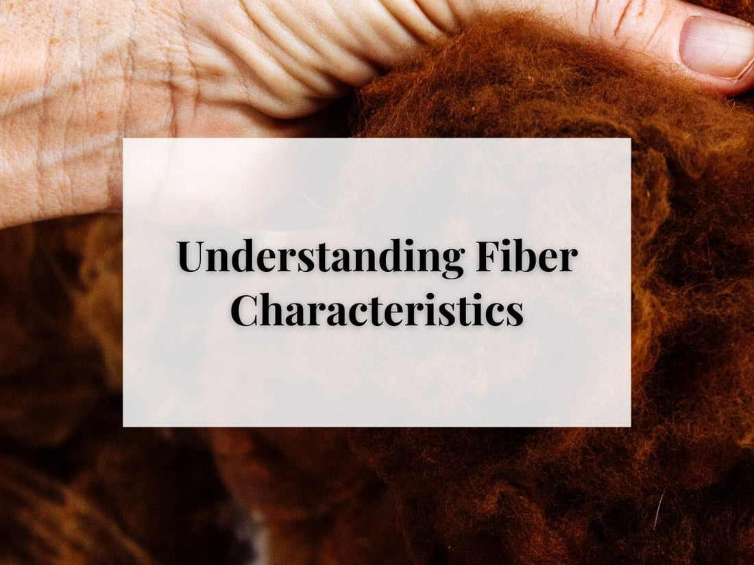 Understanding Fiber Characteristics