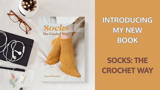 Introducing My New Book: Socks – The Crochet Way